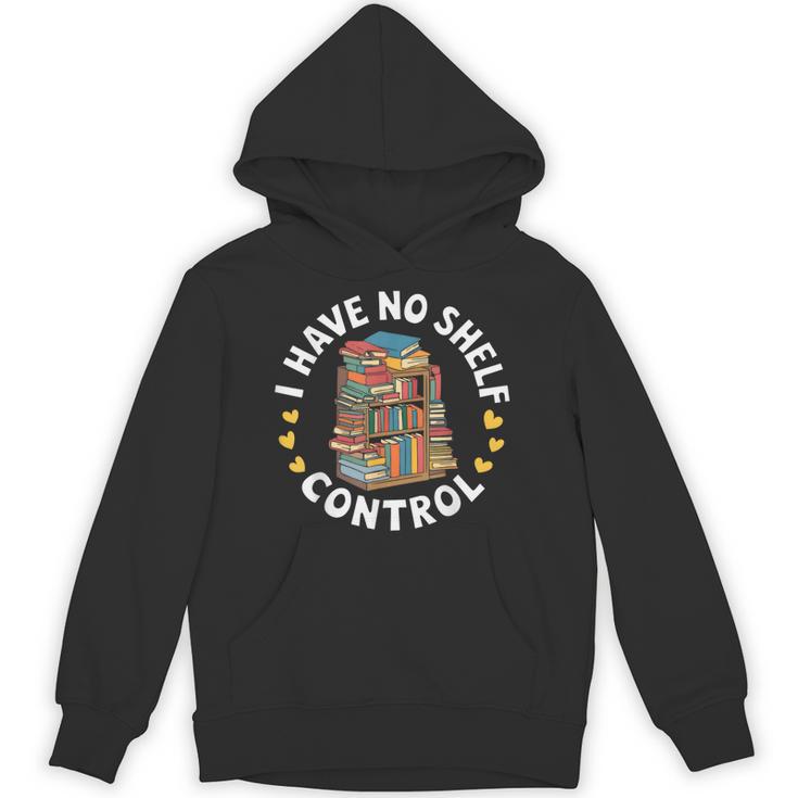 i Have No Shelf Control Book Lovers Book Reading Cute Book Unisex Hoodie