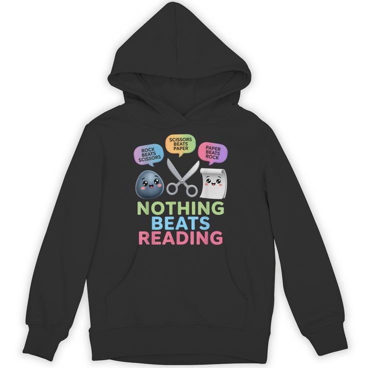 Nothing Beats Reading Rock Paper Scissors Game Book Lover Unisex Hoodie