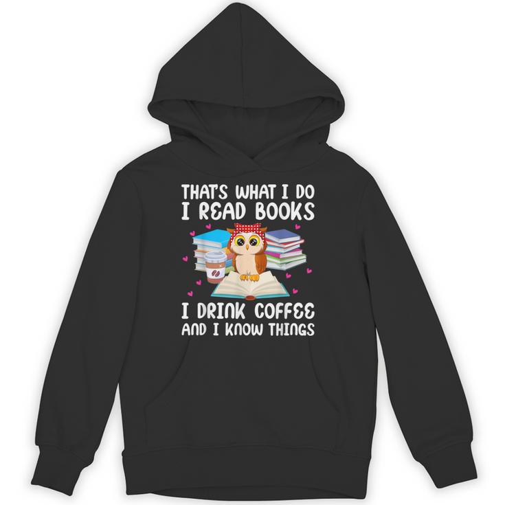 Owl That's What I Do I Read Books I Drink Coffee Unisex Hoodie