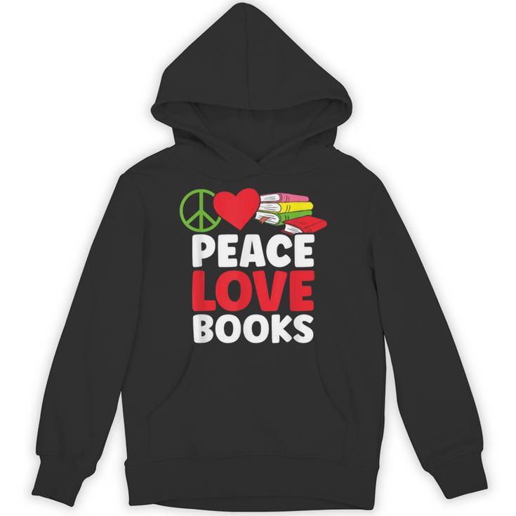 Peace Love Books Bookworm Book Lovers Unisex Hoodie