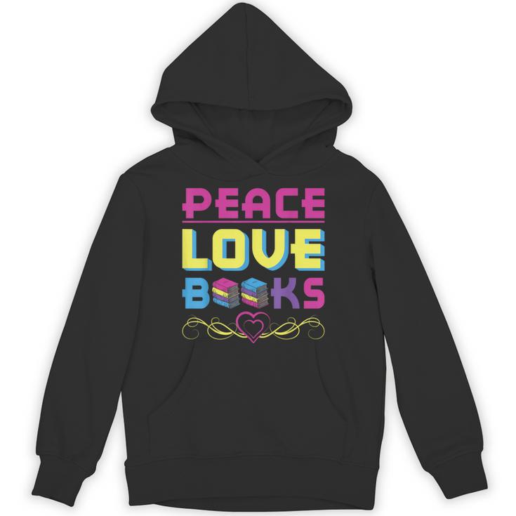 Peace Love Books Library Book Lover Unisex Hoodie