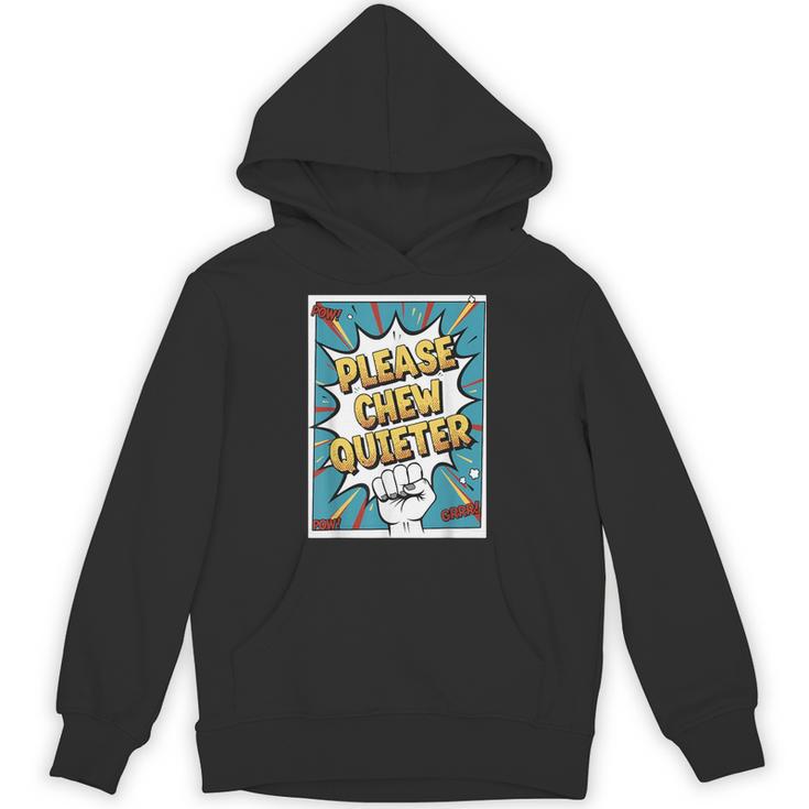 Please CHEW Quieter Comic Book Pop Art Misophonia Unisex Hoodie