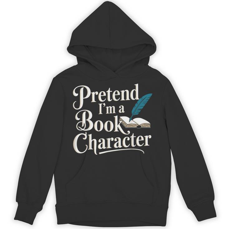 Pretend I'm A Book Character Unisex Hoodie Pretend I'm A Book Character Unisex Hoodie