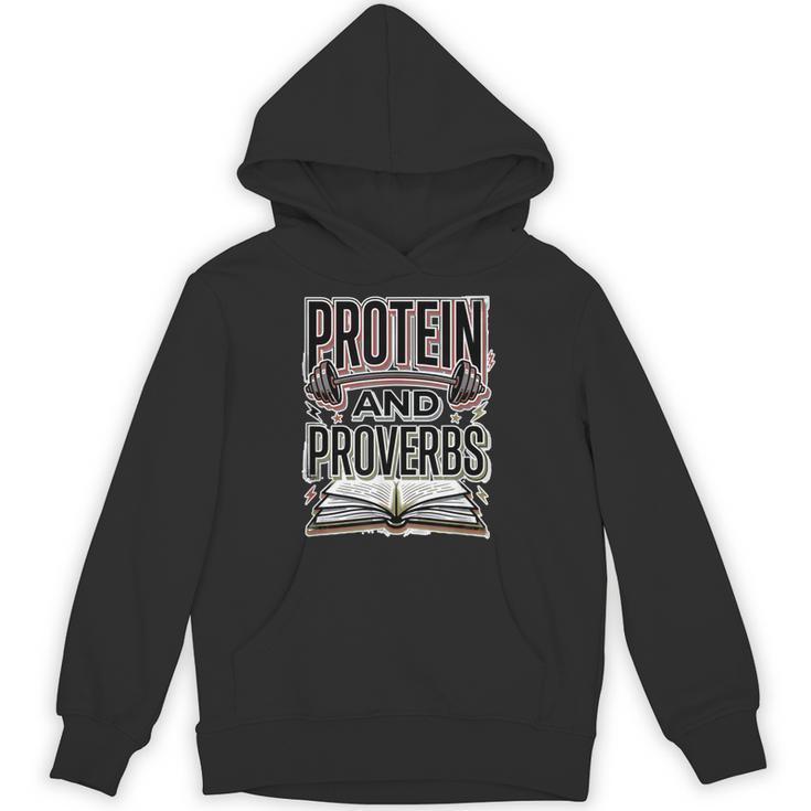 Protein And Proverbs Protein Workout Wisdom Book Lover Gym Unisex Hoodie