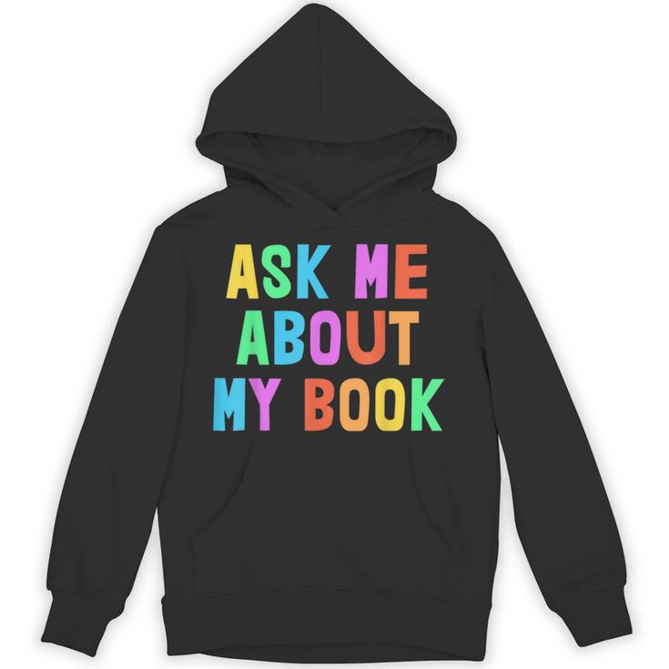 Published Author Squad Writing Crew Ask Me About MY BOOK Unisex Hoodie