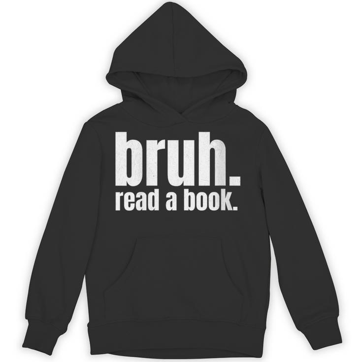 Read A Book Bruh English Teacher Reading Literature Unisex Hoodie