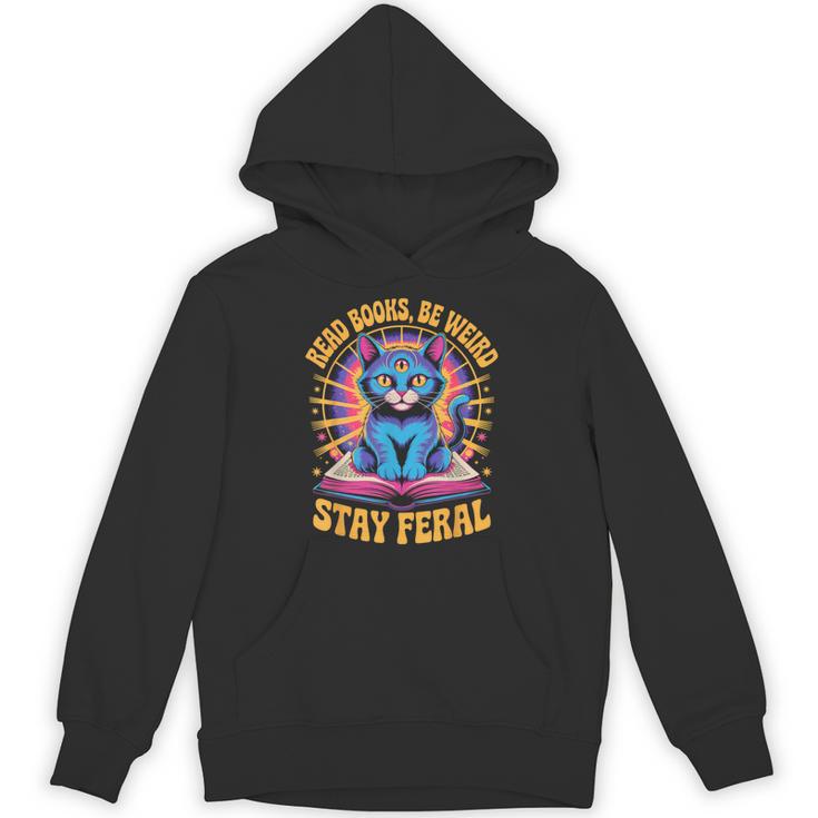 Read Books Be Weird Stay Feral Cat Groovy Unisex Hoodie