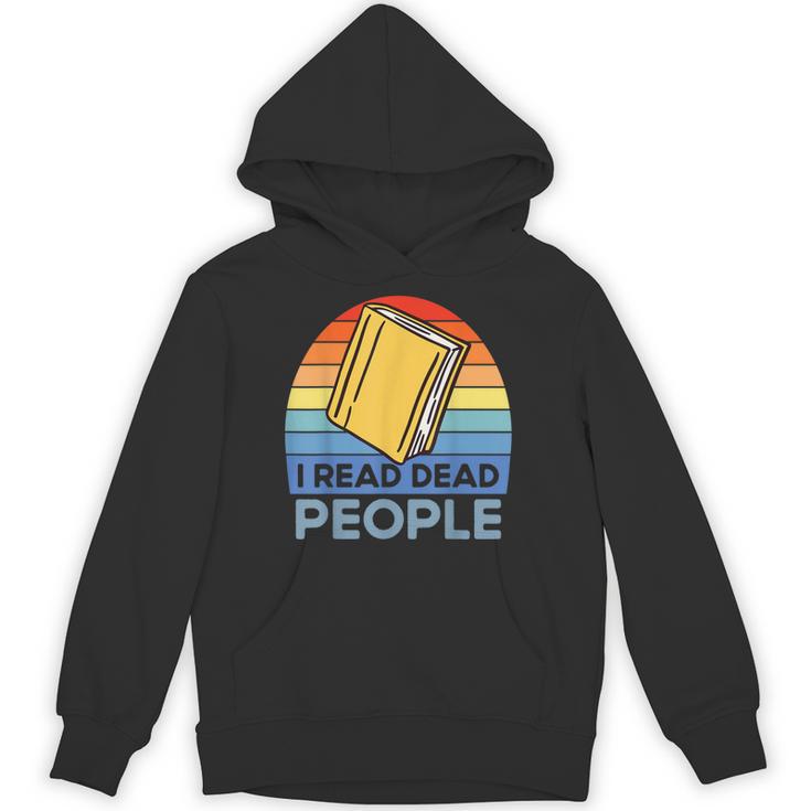 I Read Dead People Book Nerds Reading Unisex Hoodie