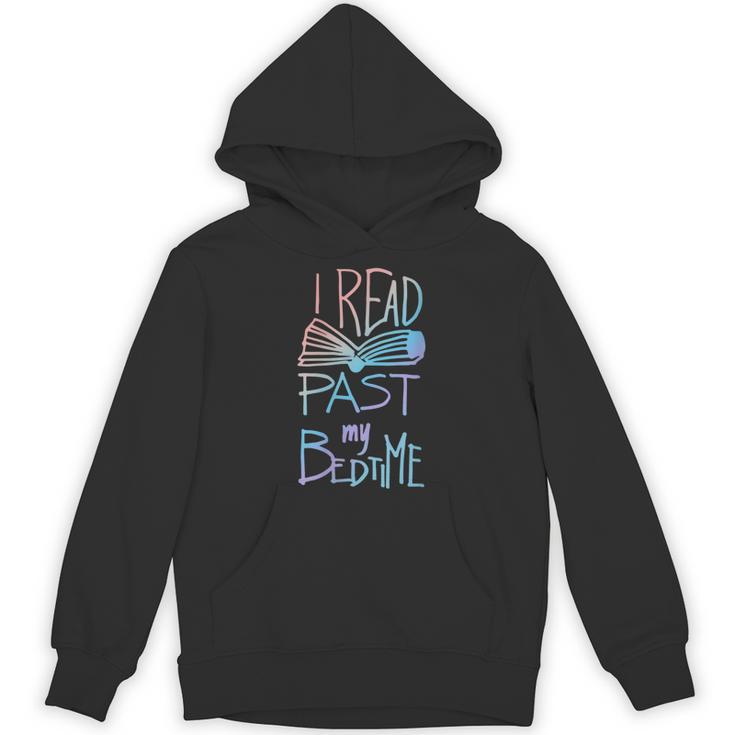 I Read Past My Bedtime Book Lover Reader Reading Quote Unisex Hoodie