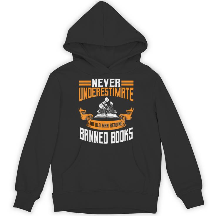 Reading Banned Books Old Man Saying Reader Book Bans Men Unisex Hoodie