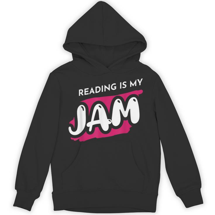 Reading Is My Jam Book Lover And Reading Teacher Men Women Kids Unisex Hoodie