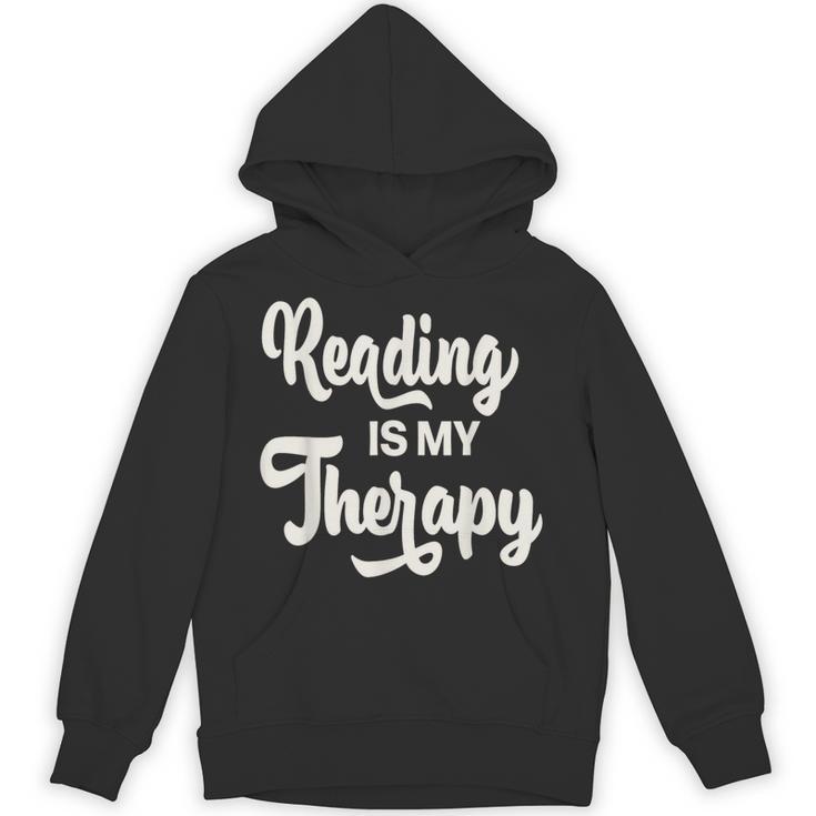 Reading Is My Therapy Book Lover Bookworm Reader Unisex Hoodie