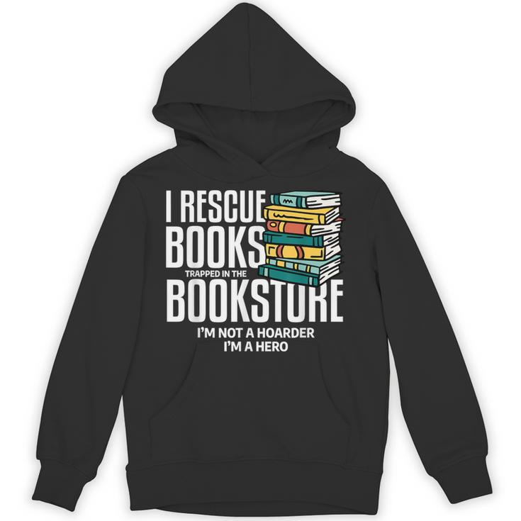I Rescue Books Trapped Bookstore Book Reader Bookworm Unisex Hoodie