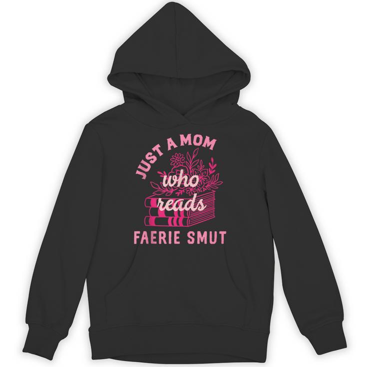 Romantasy Merch Just A Mom Reads Fairy Smut Spicy Book Lover Unisex Hoodie