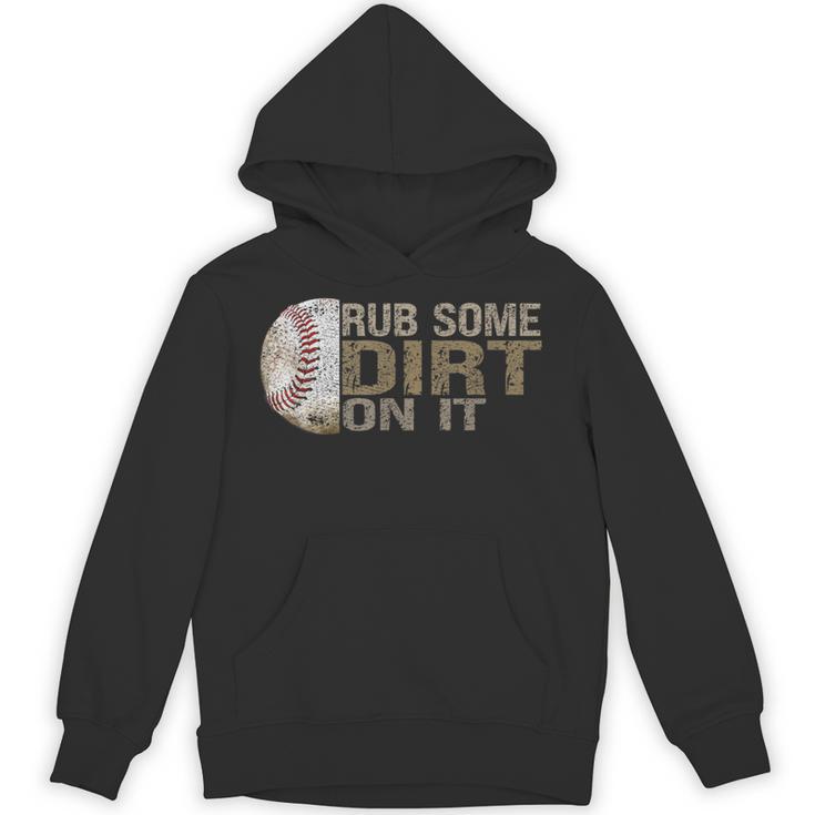 Rub Some Dirt On It Baseball Unisex Hoodie