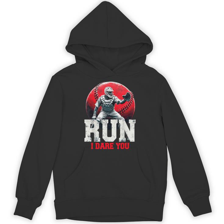Run I Dare You Baseball Ball Player Catcher Coach Tee Unisex Hoodie
