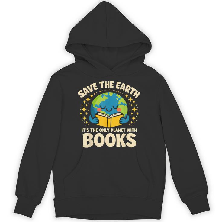 Save Earth It´s Only Planet With Books Reading Earth Day Unisex Hoodie