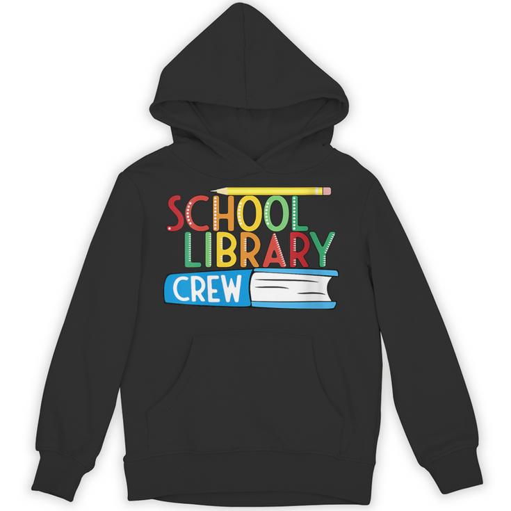 School Library Crew Teacher School Librarian Read More Books Unisex Hoodie