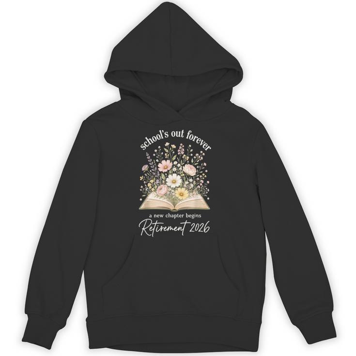 School’s Out Forever 2026 Retirement Teacher Floral Book Unisex Hoodie