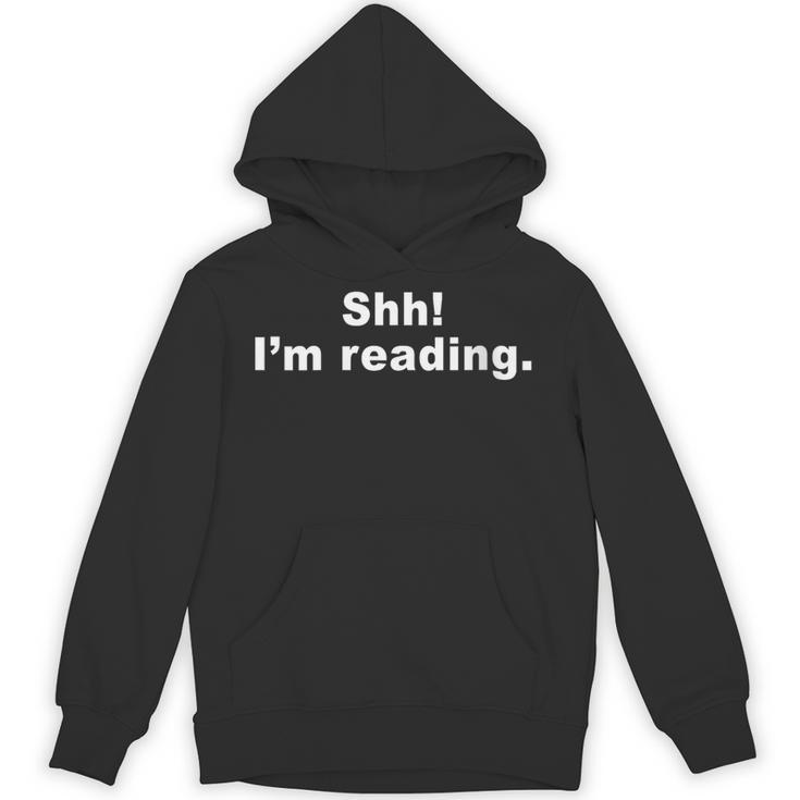 Shh I'm Reading Book Reader Unisex Hoodie