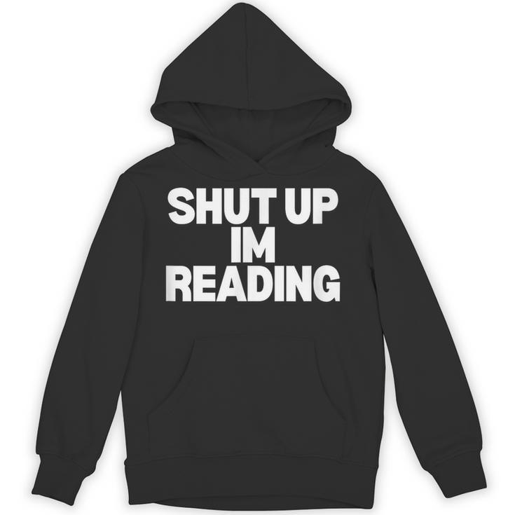 Shut Up I'm Reading Book Club Unisex Hoodie