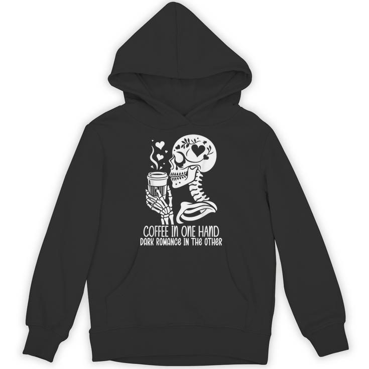 Smut Books Coffee In One Hand Dark Romance Book In The Other Unisex Hoodie