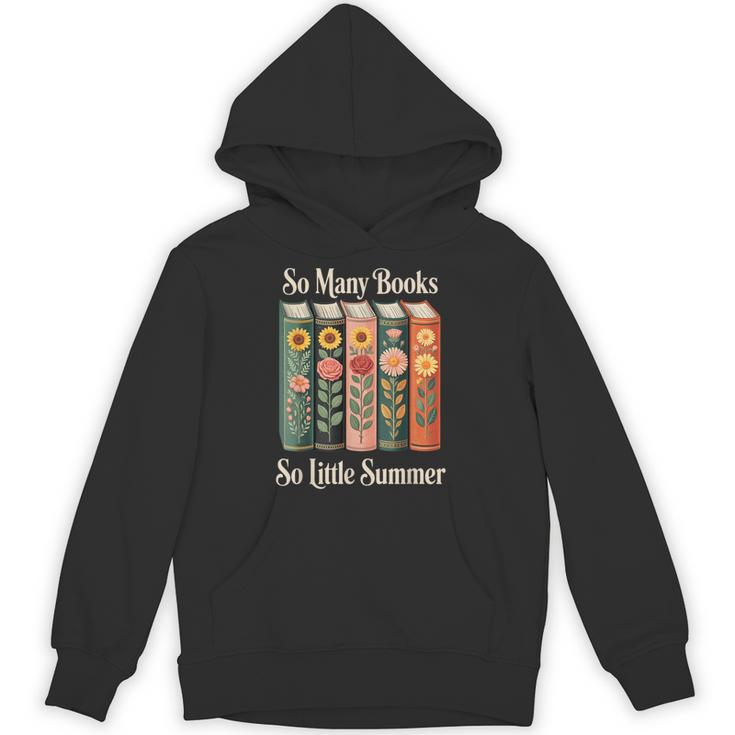 So Many Books So Little Summer Book Lover Teacher Unisex Hoodie