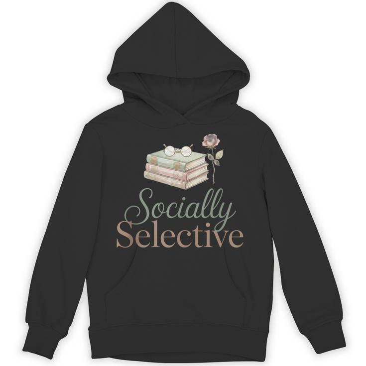 Socially Selective Shirt Subtle Introvert Book Lover Unisex Hoodie