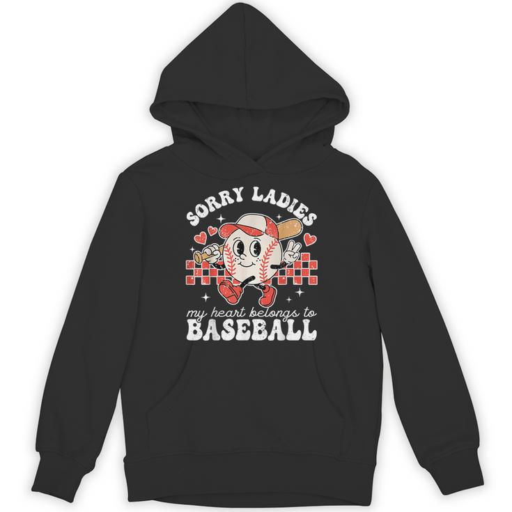 Sorry Ladies My Heart Belongs To Baseball Boy Kids Unisex Hoodie Sorry Ladies My Heart Belongs To Baseball Boy Kids Unisex Hoodie