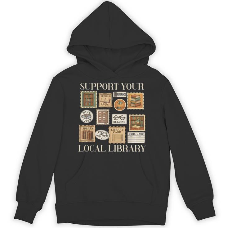 Stamp Support Your Local Library Book Reader Lover Bookworm Unisex Hoodie
