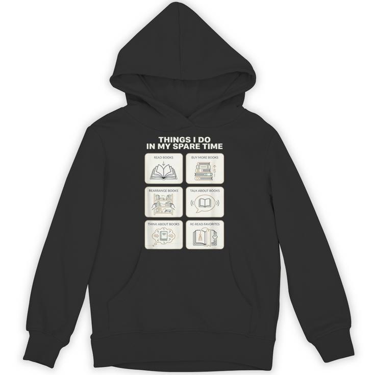 Things I Do In My Spare Time Reading Book Lover Unisex Hoodie Things I Do In My Spare Time Reading Book Lover Unisex Hoodie