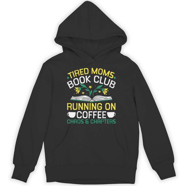 Tired Moms Book Club Coffee Chaos Chapters Unisex Hoodie