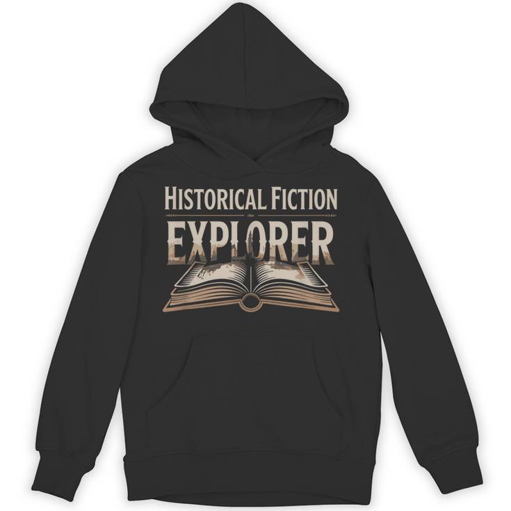 Historical Fiction Explorer Book Lover Gear Bookish Reading Unisex Hoodie