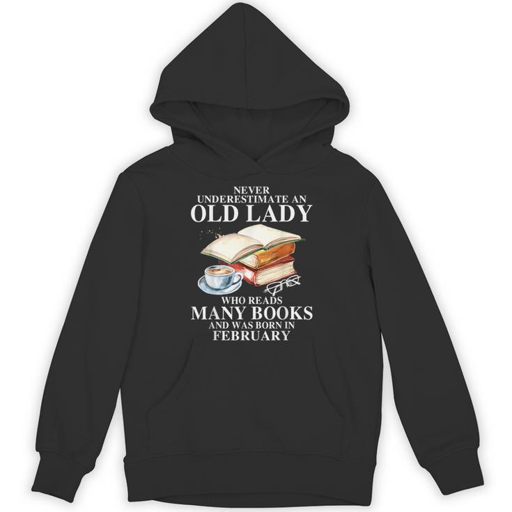 Never Underestimate An Old Lady Who Read Many Books February Unisex Hoodie