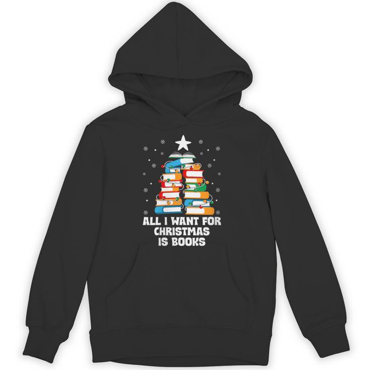All I Want For Christmas Is Books Xmas Book Reader Reading Unisex Hoodie