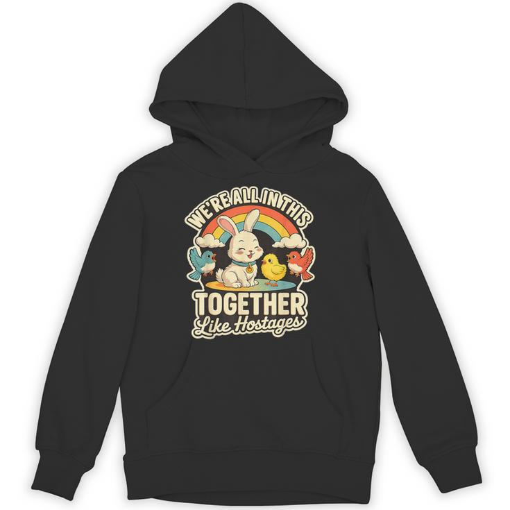 We're All In This Together Like Hostages Humor パーカー