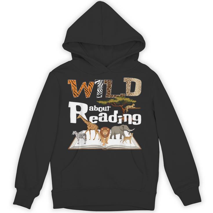 Wild About Reading Animals And Book Lovers Teacher Kids Unisex Hoodie