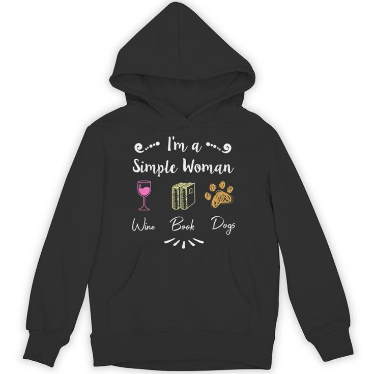 I Like Wine Reading Books And My Dog I'm A Simple Woman Unisex Hoodie