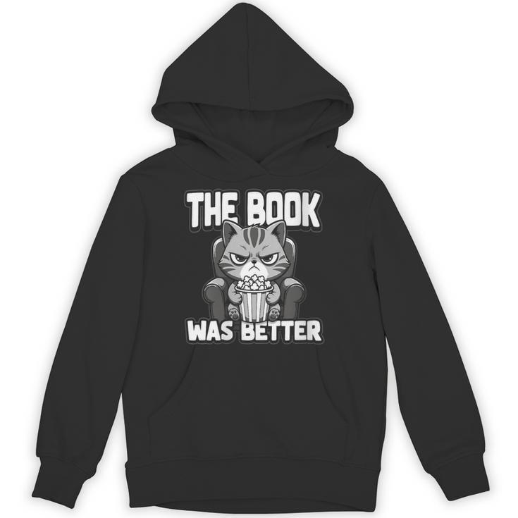 Women's The Book Was Better Fiction Novel Readers Bookish Cat Unisex Hoodie