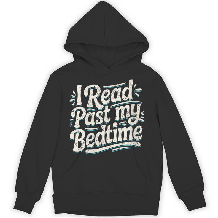 Women's I Read Past My Bedtime Book Lover Reading Quote Unisex Hoodie