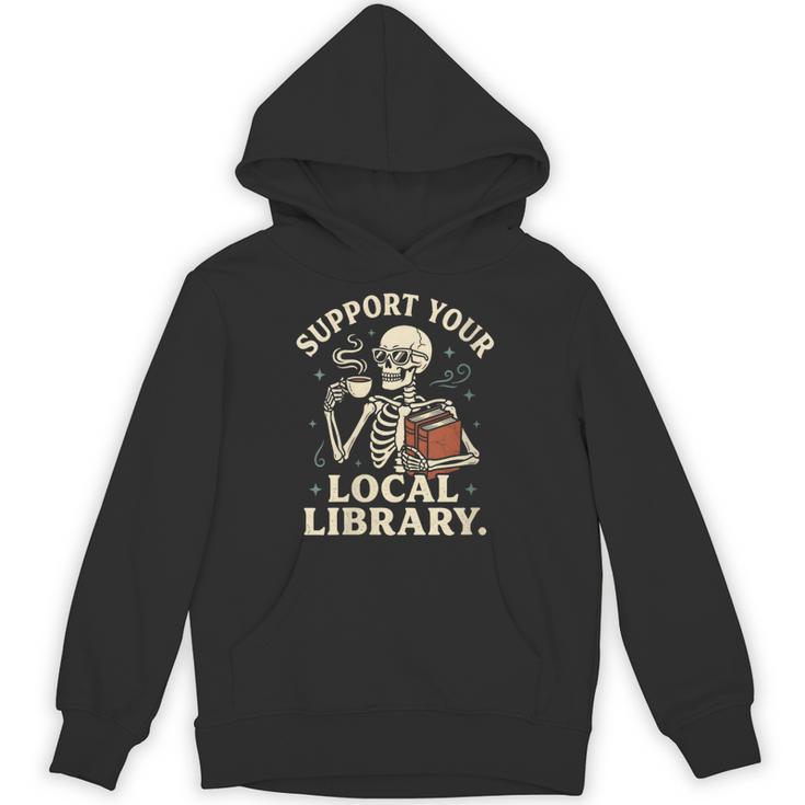 Women's Support Your Local Library Skeleton Reading Books Librarian Unisex Hoodie