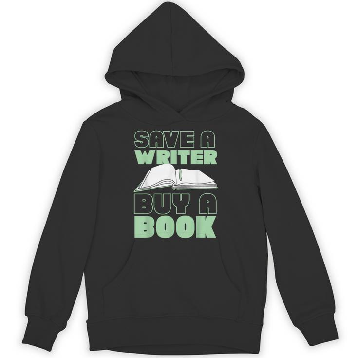 Writing Book Novel Writer & Published Author Save A Writer Unisex Hoodie