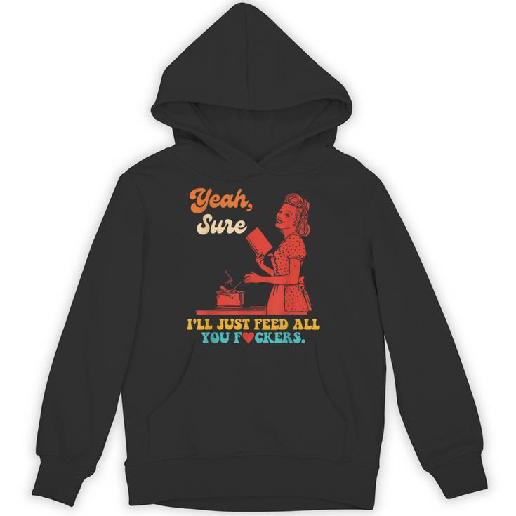 Yeah Sure I'Ll Just Feed All You Fckers Book Lover Quote Unisex Hoodie