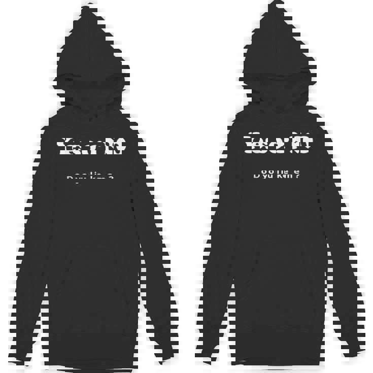 Yes Or No Do You Like Me 面白い服tシャツ パーカー
