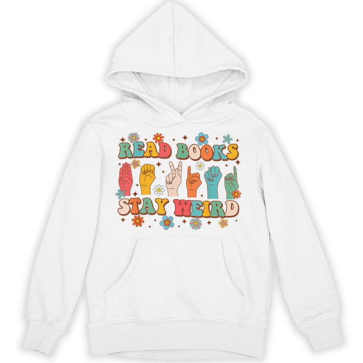 ASL American Sign Language Reads Books Stays Weird Unisex Hoodie ASL American Sign Language Reads Books Stays Weird Unisex Hoodie