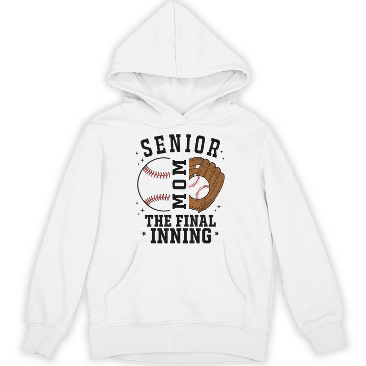Baseball Senior Mom 2026 The Final Inning Unisex Hoodie