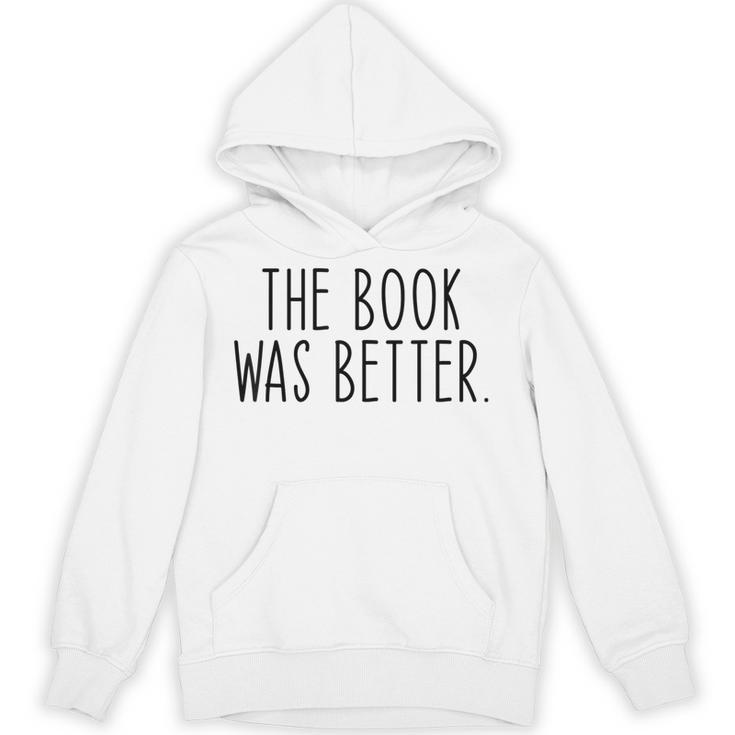 The Book Was Better Literary Book Lover Vintage Unisex Hoodie