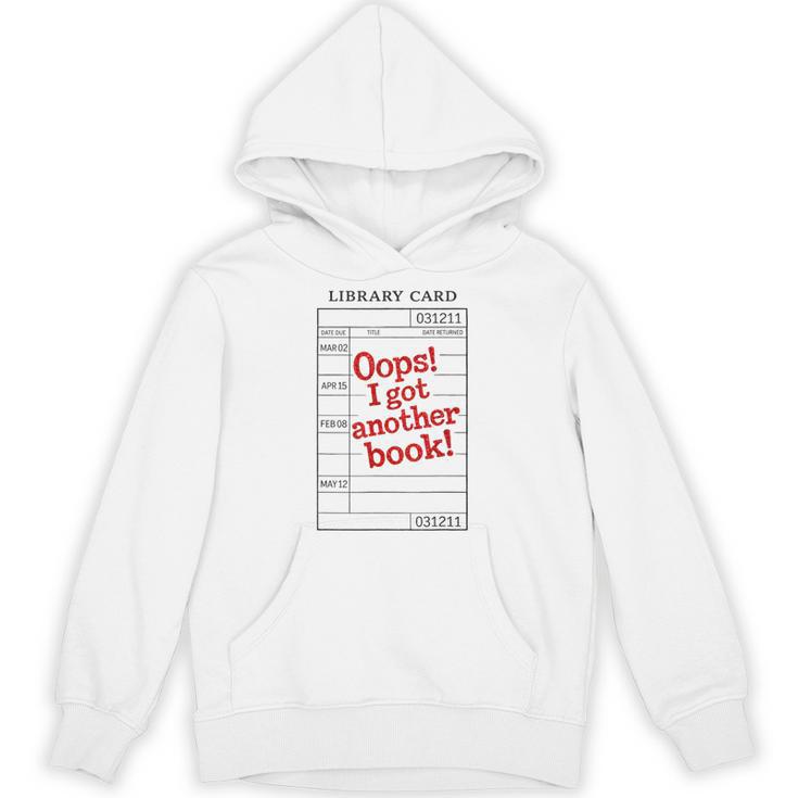 For Book Lovers OOPS I GOT Another Book Book Lover Unisex Hoodie