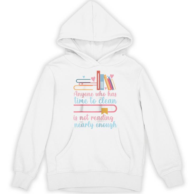 Book Reading Anyone Has Time To Clean Not Reading Enough Raglan Baseball Tee Unisex Hoodie