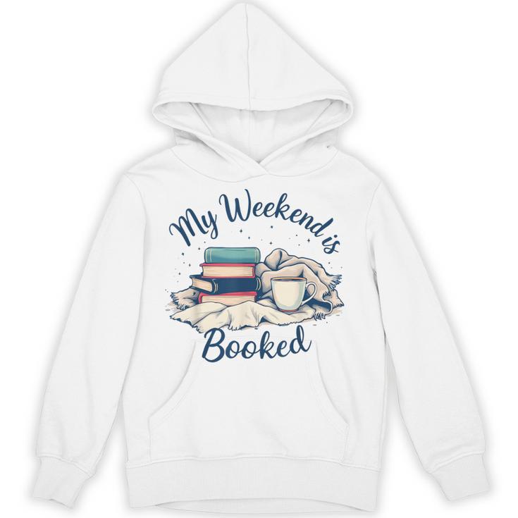 My Weekend Is Booked Cozy Book Lover's Unisex Hoodie
